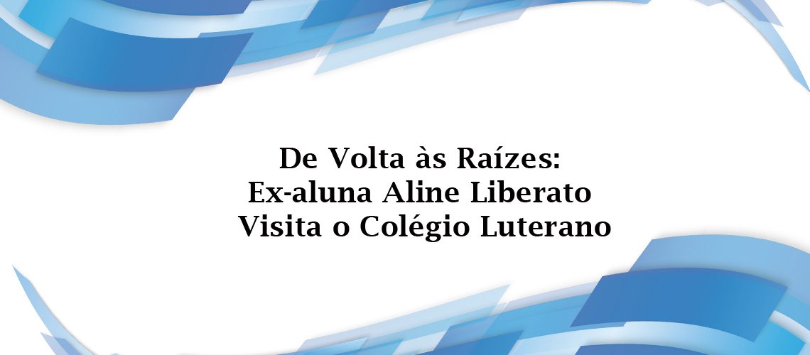 banner ex-aluna visita